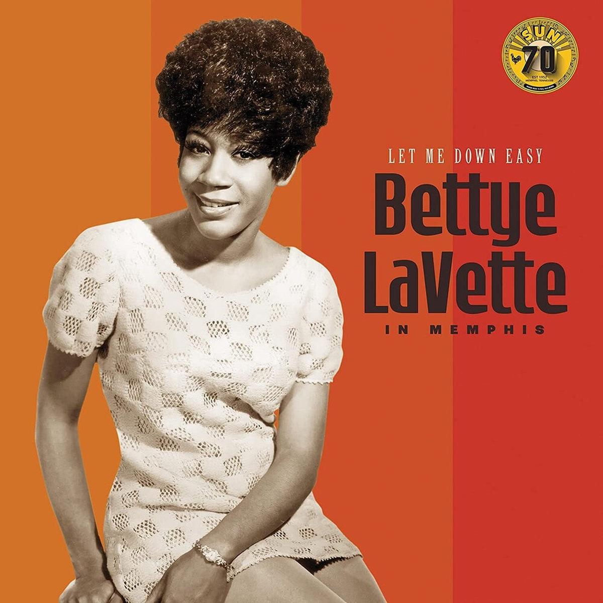 Bettye Lavette - Let Me Down Easy: Bettye Lavette In Memphis