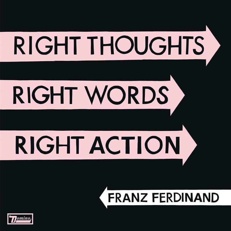LP – Franz Ferdinand – Right Thoughts, Right Words, Right Action