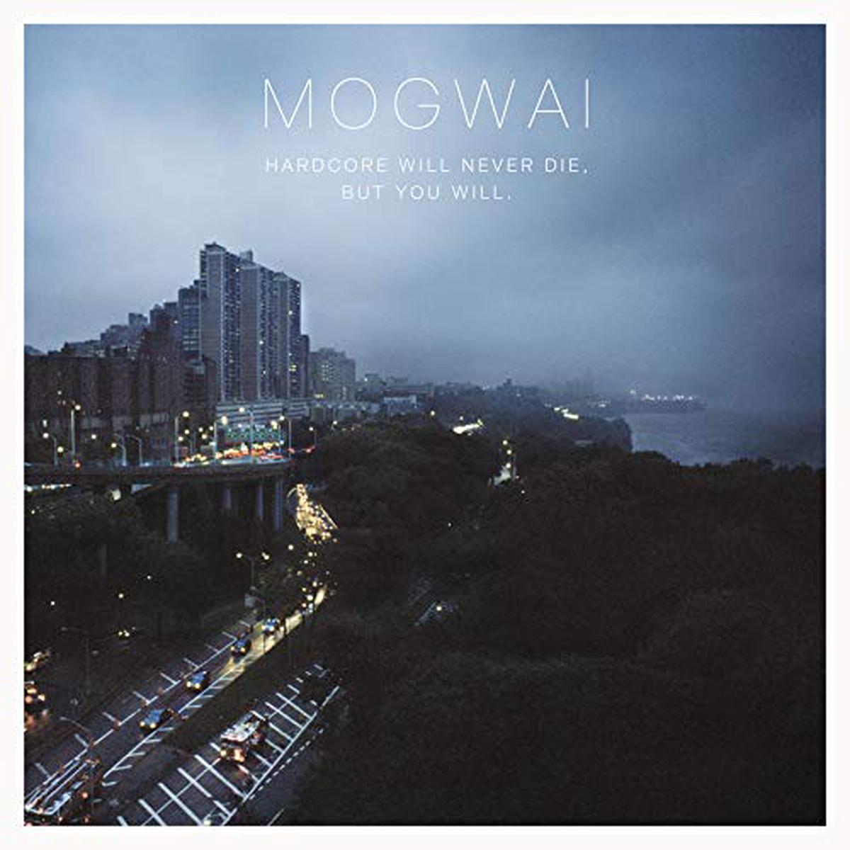 Mogwai – Hardcore Will Never Die But You Will (2LP)