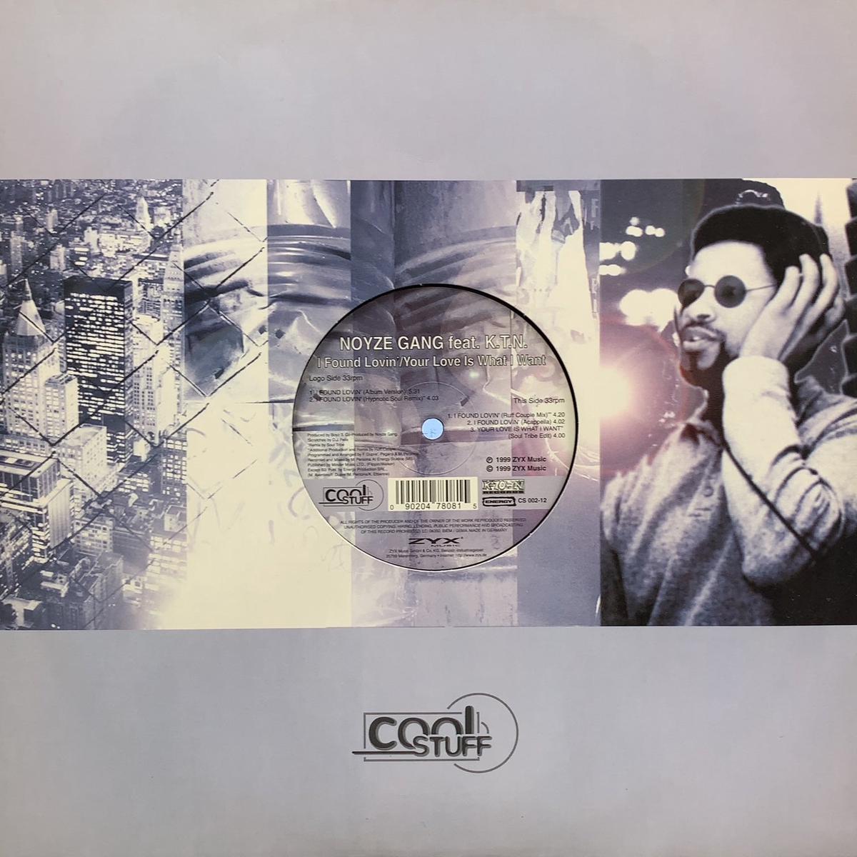 NOYZE GANG FEAT. K.T.N. / I Found Lovin’ / Your Love Is What I Want (CS 002-12, 12inch)