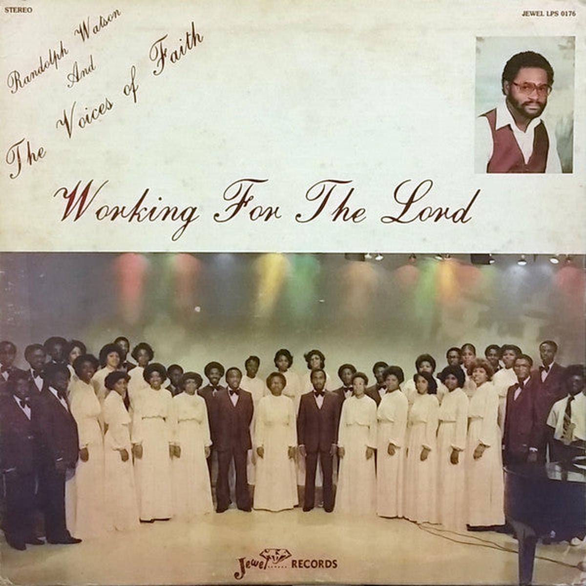 Randolph Watson And The Voices Of Faith* – Working For The Lord – LP