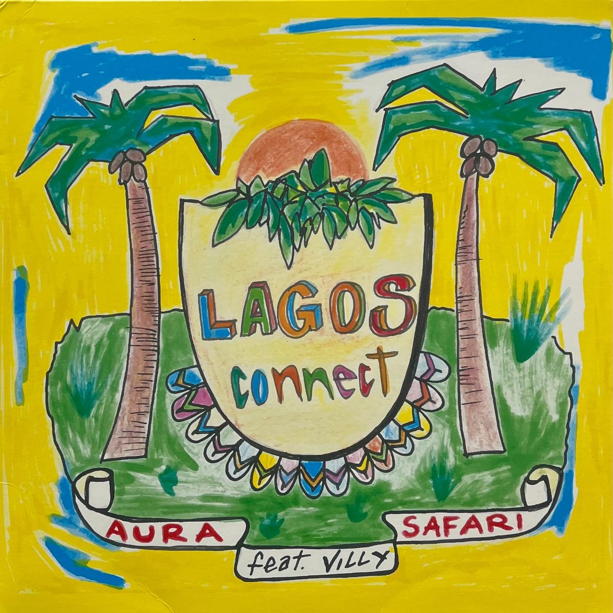 Aura Safari feat. Villy / Lagos Connect (Hell Yeah Recordings HYR7241, 12inch)