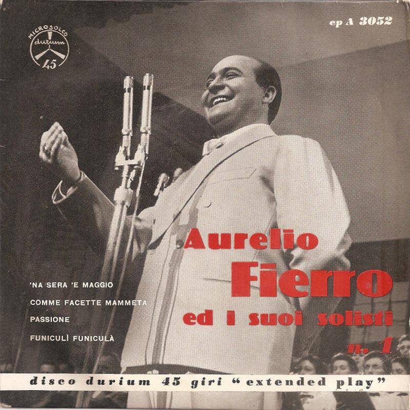 Aurelio Fierro  E I Suoi Solisti N.1