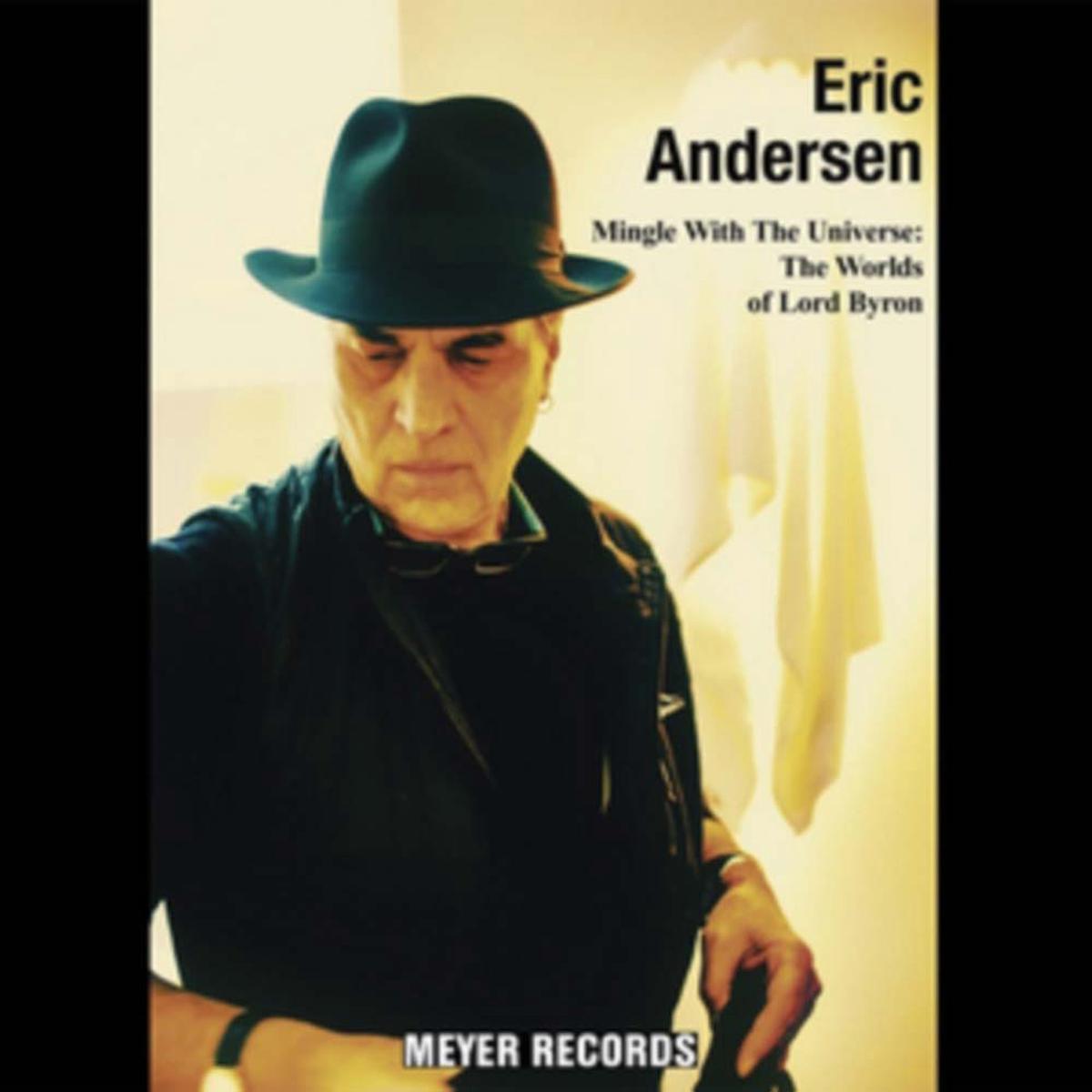 Eric Andersen Mingle With The Universe: The Worlds Of Lord Byron Vinyl LP 2017 – Default Title