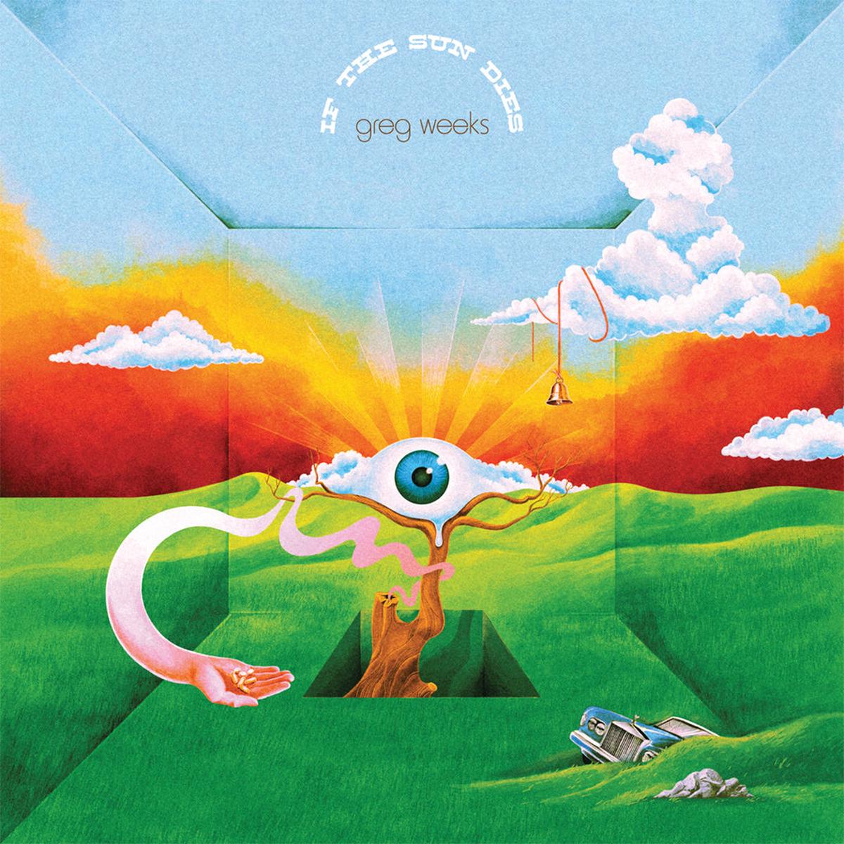 GREG WEEKS – If The Sun Dies – LP – Vinyl [DEC 12]