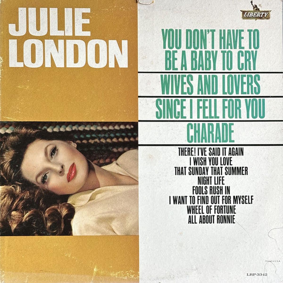 Julie London – You Don t Have To Be A Baby To Cry / Wives And Lovers – LP