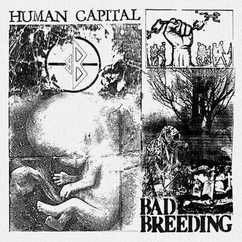 Human Capital – Bad Breeding [VINYL]