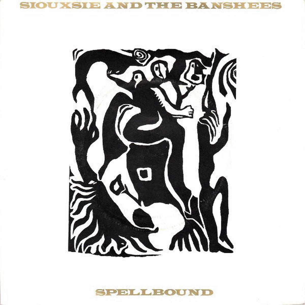 SIOUXSIE AND THE BANSHEES-SPELLBOUND 7 INCH VG COVER VG