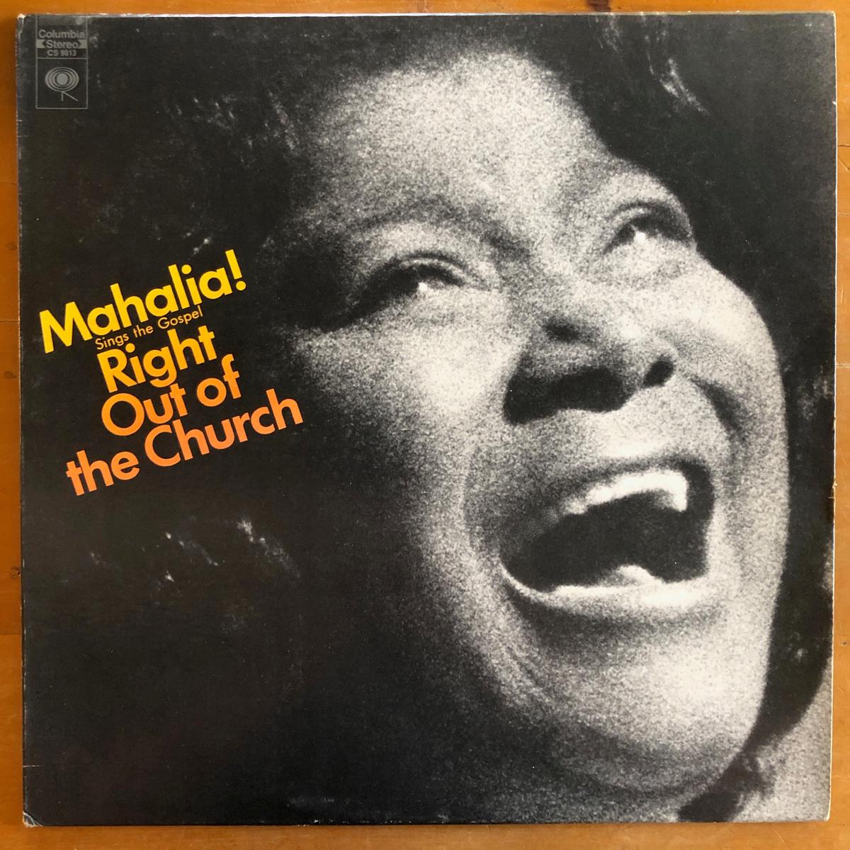 Mahalia Jackson – Mahalia! Sings the Gospel Right Out of the Church