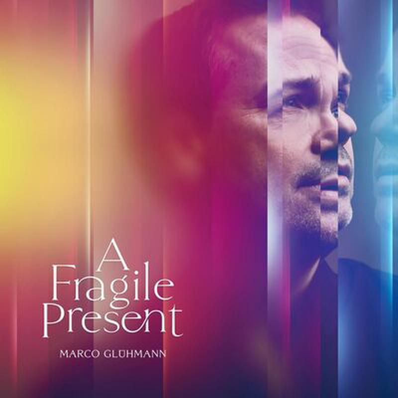 A Fragile Present – Marco Glhmann [VINYL]