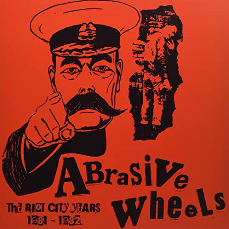 Abrasive Wheels – The Riot City Years 1981-1982 [VINYL]