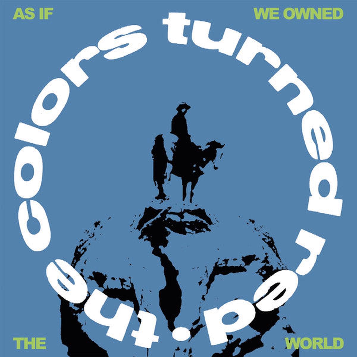 As If We Owned The World