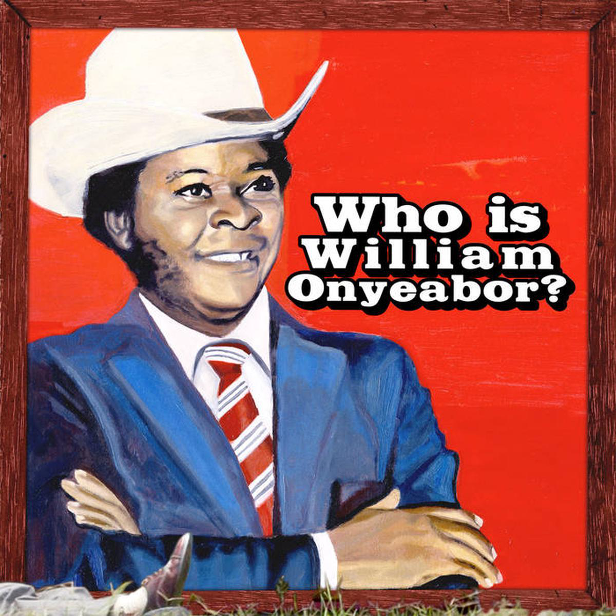 William Onyeabor 8211 Who Is William Onyeabor 3LP