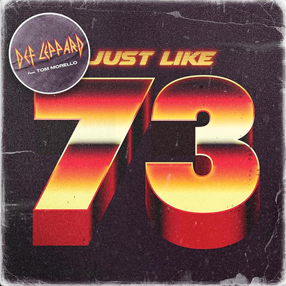 DEF LEPPARD – Just Like 73 (feat. Tom Morello) – 7” – Vinyl
