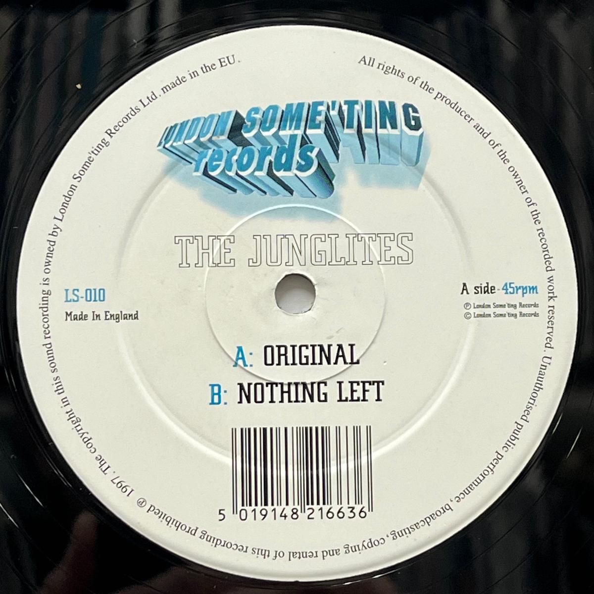 JUNGLITES / Original / Nothing Left (London Some’ting LS-010, 12inch)
