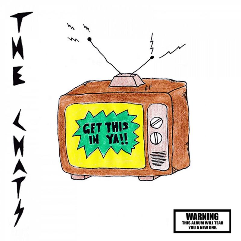 THE CHATS – Get This In Ya EP (Repress) – 12” – ‘Mull’ Colour Vinyl [MAY 9]