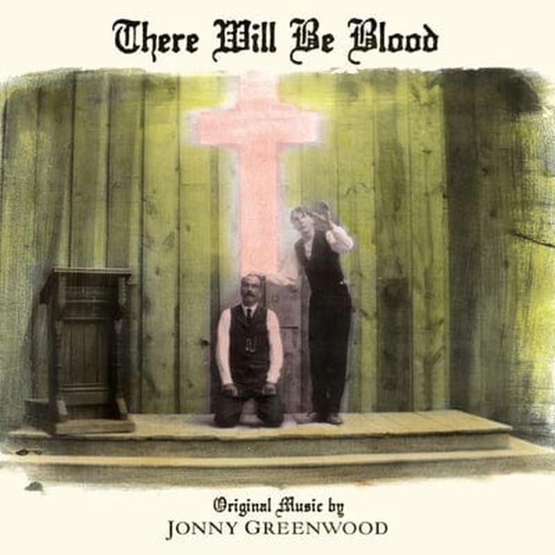 There Will Be Blood – Jonny Greenwood [VINYL]