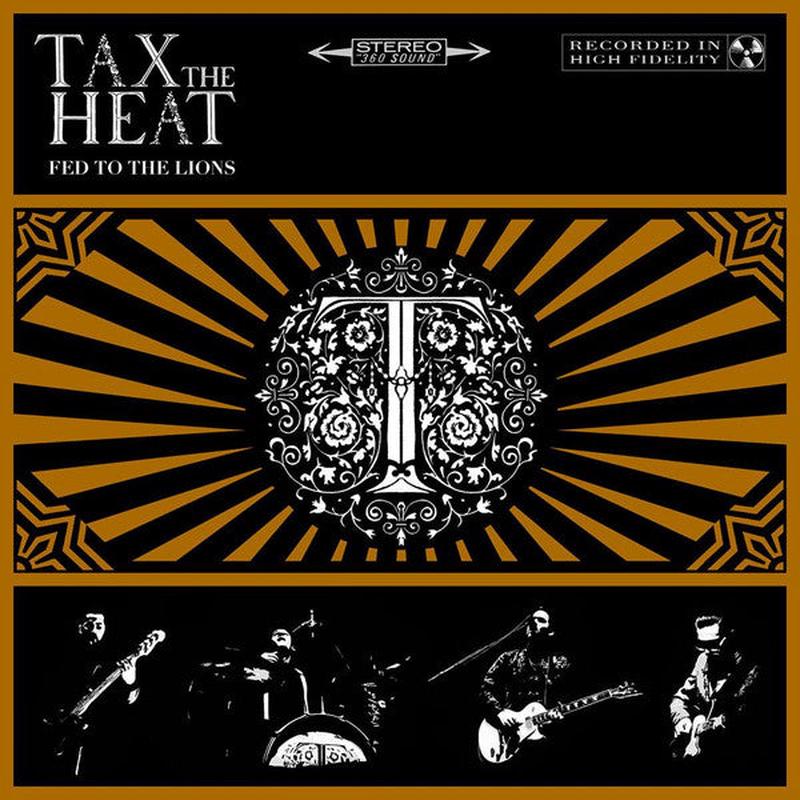 Tax The Heat – Fed To The Lions [Vinyl]