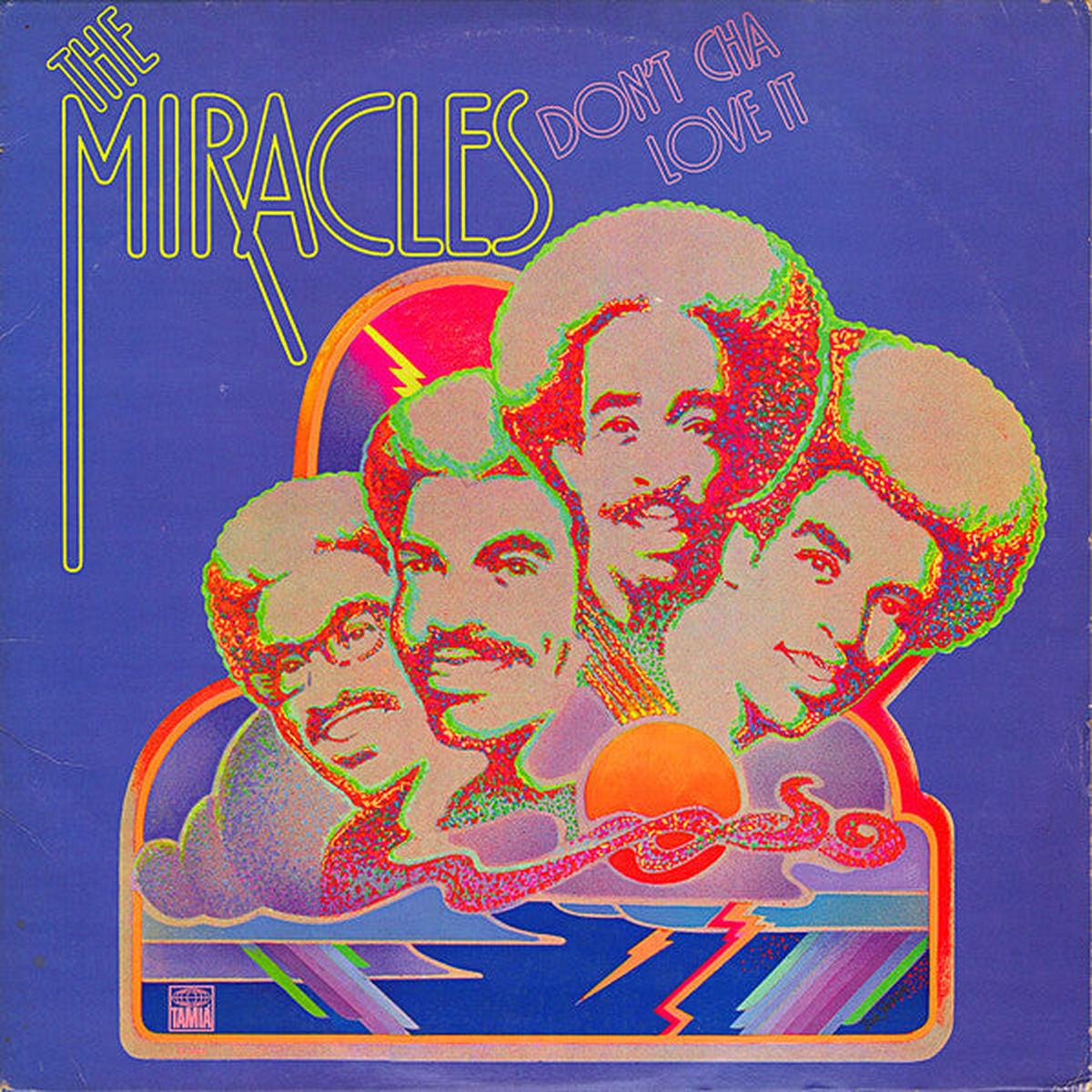 The Miracles – Don t Cha Love It – LP