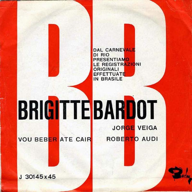 Brigitte Bardot / Vou Beber Ate Cair
