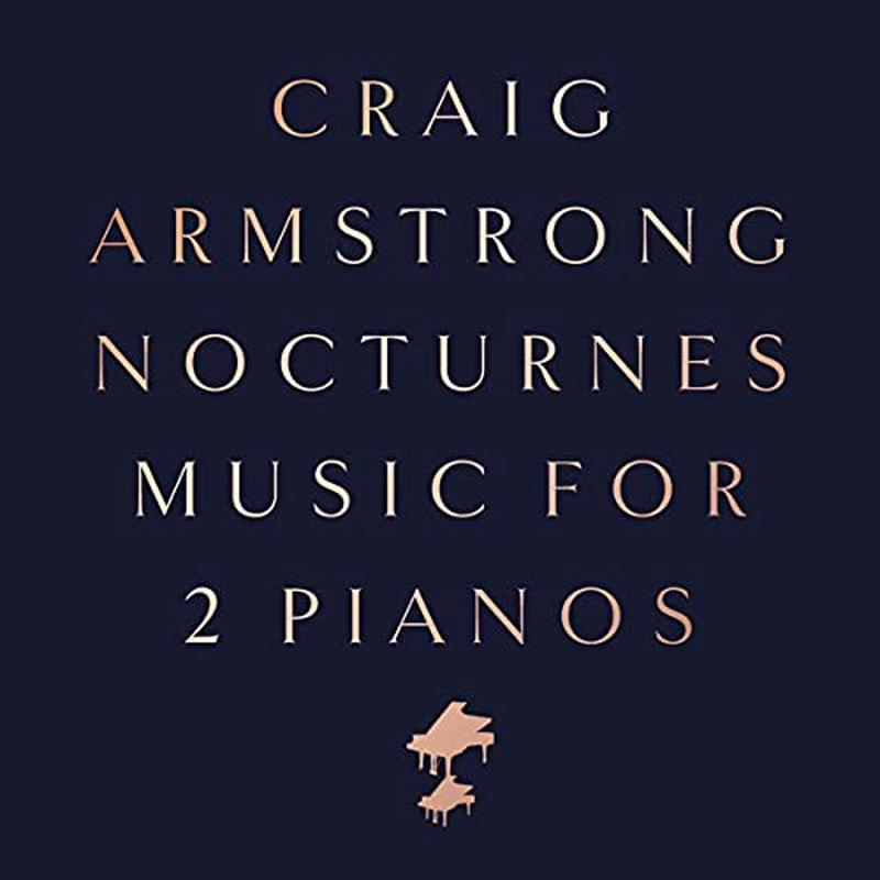 Craig Armstrong – Nocturnes – Music For Two Pianos [VINYL]