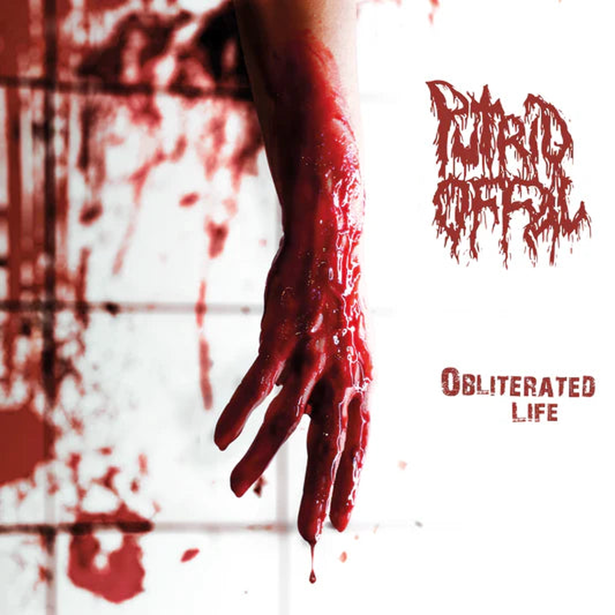PUTRID OFFAL – Obliterated Life – LP – Vinyl [APR 11]