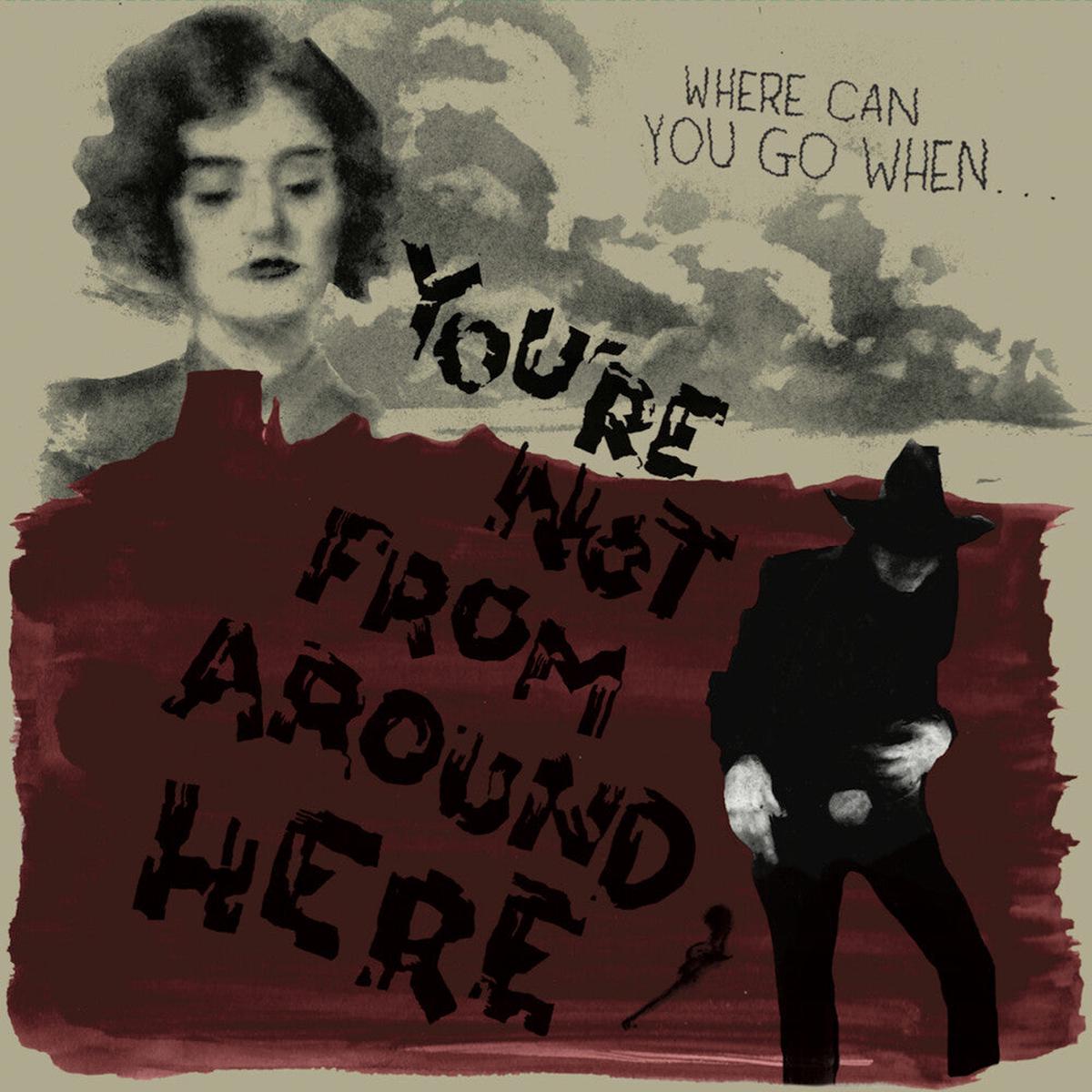 You're Not From Around Here / Various - You're Not From Around Here / Various [LP]