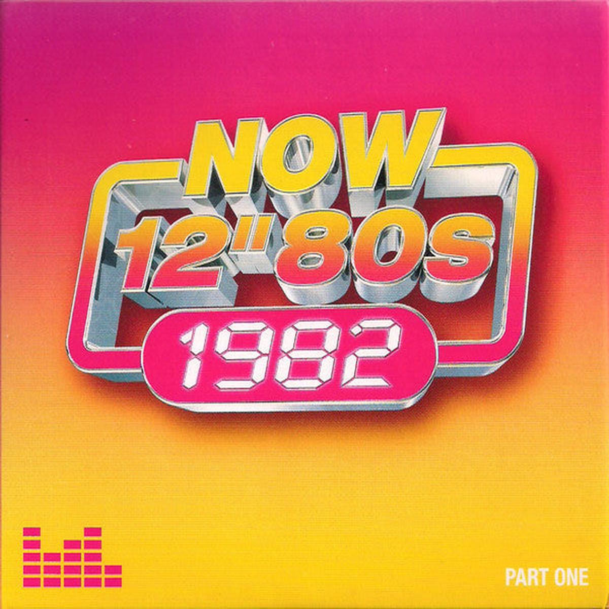 Various  Now 12" 80s: 1982 (Part One)