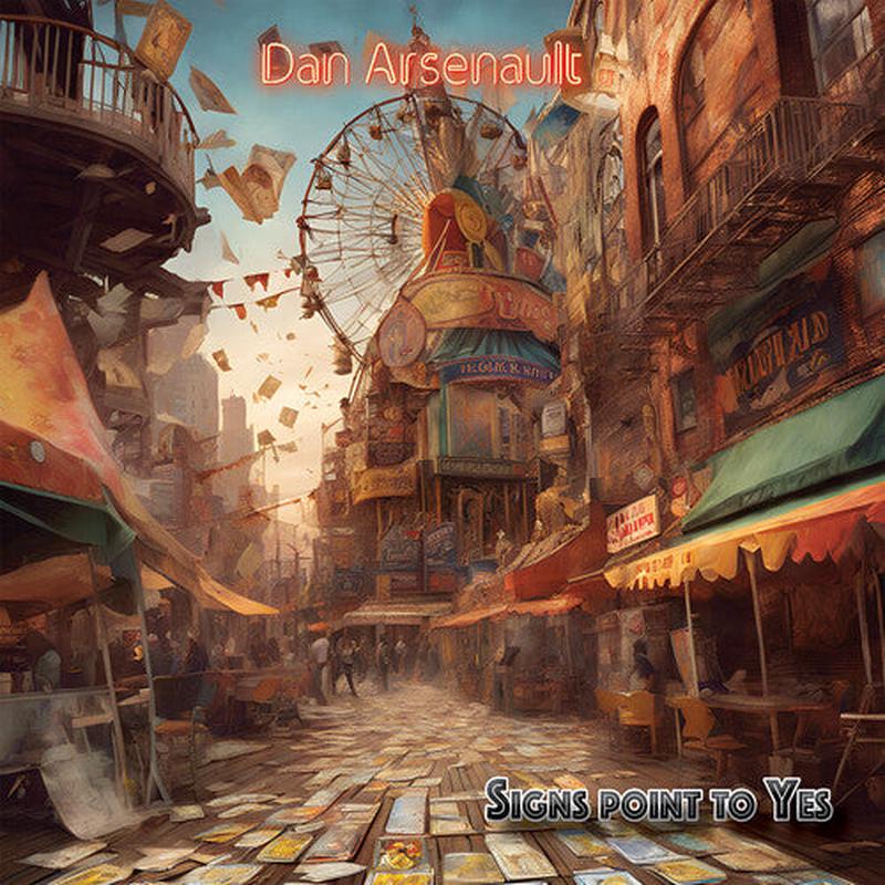 Dan Arsenault - Signs Point To Yes